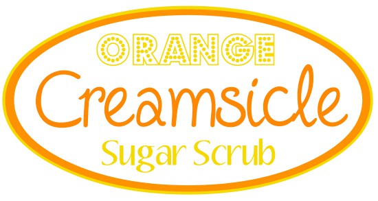 Orange Creamsicle Sugar Scrub Label