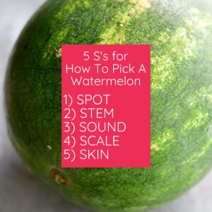 How to pick a good watermelon.