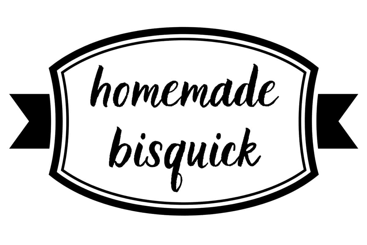 homemade bisquick label.